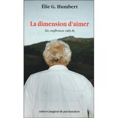 La dimension d'aimer Elie G. Humbert 